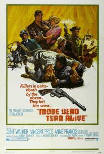 Скорее мёртв, чем жив / More Dead Than Alive (1969)