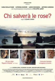 Кто спасет розы? / Chi salver? le rose? (2017)