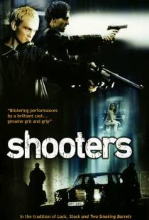 Стрелки / Shooters (2002)