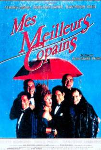 Мои наилучшие друзья / Mes meilleurs copains (1989)