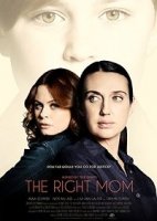 Правильная мама / The Right Mom (2021)