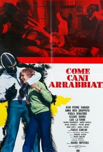 Как бешеные псы / Come cani arrabbiati (1976)