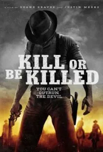 Убей или умри / Kill or Be Killed (2015)