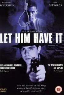 Пусть получит своё / Let Him Have It (1991)