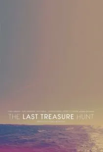 Последняя Охота За Сокровищами / The Last Treasure Hunt (2016)