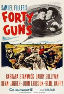 Сорок ружей / Forty Guns (1957)