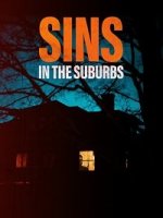 Грехи в пригороде / Sins in the Suburbs (2022)