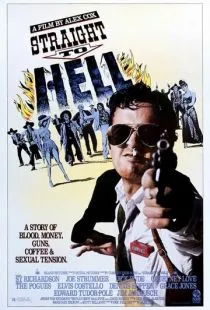 Прямо в ад / Straight to Hell (1987)