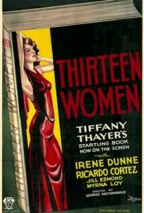 Тринадцать женщин / Thirteen Women (1932)