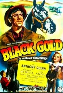 Черное золото / Black Gold (1947)