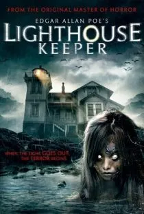 Смотритель маяка / Edgar Allan Poe's Lighthouse Keeper (2016)