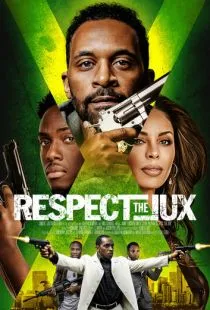 Уважай братство / Respect the Jux (2022)