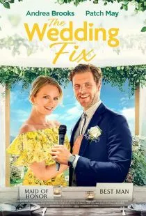 Свадебная удача / The Wedding Fix (2022)