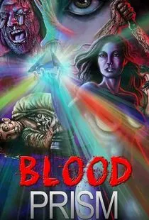 Кровавая Призма / Blood Prism (2017)