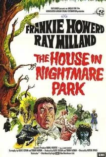 Дом в кошмарном парке / The House in Nightmare Park (1973)