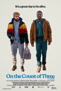 На счёт три / On the Count of Three (2021)