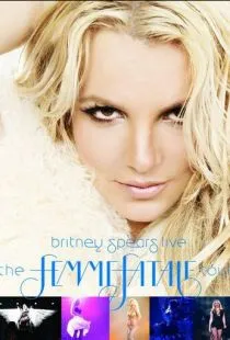 Britney Spears Live: The Femme Fatale Tour (2011)