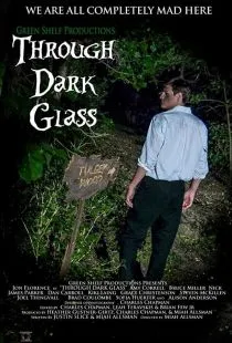 Сквозь темное стекло / Through Dark Glass (2016)