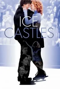 Ледяные замки / Ice Castles (2010)