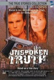 Невысказанная правда / The Unspoken Truth (1995)