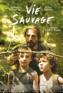 Дикая жизнь / Vie sauvage (2014)