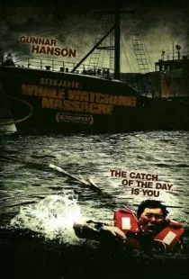 Гарпун: Резня на китобойном судне / Reykjavik Whale Watching Massacre (2009)