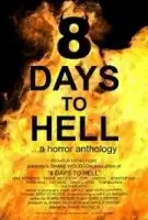 8 дней до ада / 8 Days to Hell (2022)