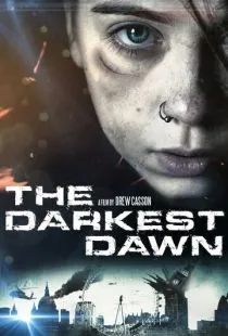 Темный рассвет / The Darkest Dawn (2016)