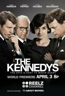 Клан Кеннеди / The Kennedys (2011)