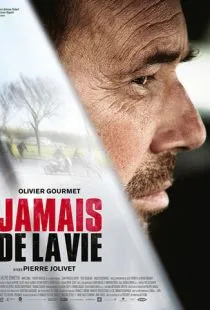 Никогда в жизни / Jamais de la vie (2015)