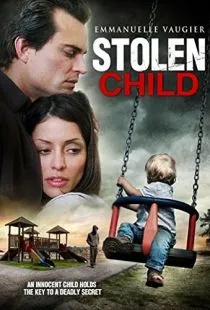 Похищенный ребёнок / Stolen Child (2012)