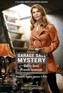 Тайна гаражной распродажи: Виновна пока не доказана обратное / Garage Sale Mystery: Guilty Until Proven Innocent (2016)