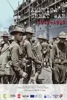 Американцы в Великой войне 1917-1918 годов / Les Américains dans la Grande Guerre 1917-1918 (2017)