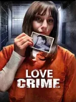 На почве страсти / Love Crime (2022)