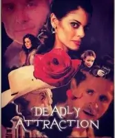 Смертельное влечение / Deadly Attraction (2017)