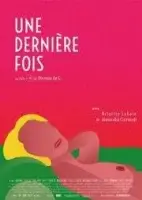 В последний раз / Une dernière fois (2020)