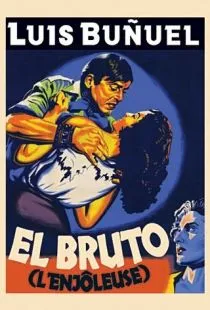 Зверь / El bruto (1953)