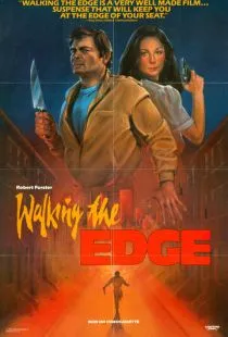 Идущий по грани / Walking the Edge (1985)