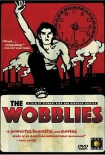 Вобблис / The Wobblies (1979)