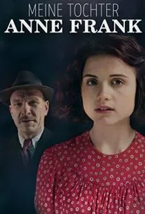 Моя дочь Анна Франк / Meine Tochter Anne Frank (2015)