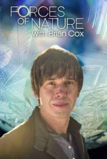 Силы природы / Forces of Nature with Brian Cox (2016)