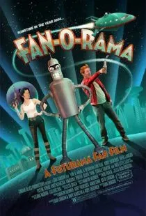 Фанорама - Фильм по Футураме / Fan-O-Rama (2016)