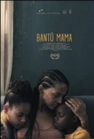 Банту мама / Bantú Mama (2021)