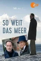 Бескрайнее море / So weit das Meer (2019)