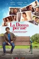 Моя вторая половинка / La donna per me (2021)