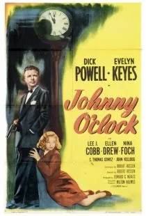 Джонни О'Клок / Johnny O'Clock (1947)