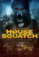 Домашний йети / House Squatch (2022)