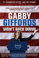 Габби Гиффордс Не отступит / Gabby Giffords Won't Back Down (2022)