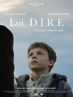 Скажи ему  / Lui DIRE (2018)