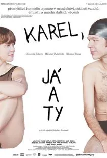 Карэл, я и ты / Karel, já a ty (2019)